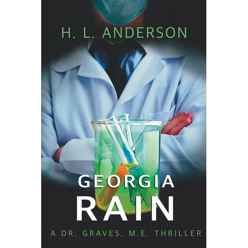 Georgia Rain: A Dr. Graves, M. E. Thriller - Paperback