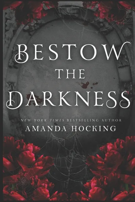 Bestow the Darkness: A Gothic Romance - Paperback