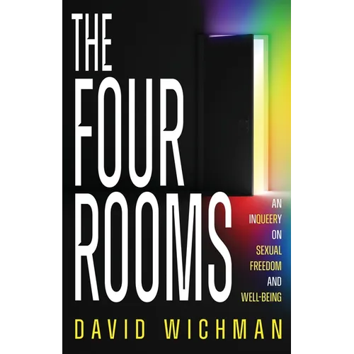 The Four Rooms: An InQueery on Sexual Freedom and Well-being - Paperback