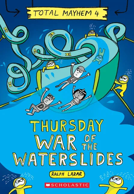 Thursday - War of the Waterslides (Total Mayhem #4) - Paperback