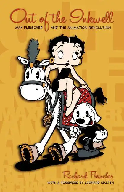 Out of the Inkwell: Max Fleischer and the Animation Revolution - Paperback