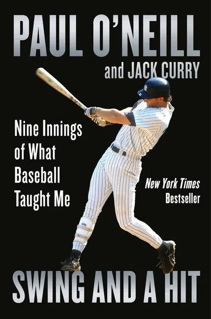 Swing and a Hit: Nine Innings of What Baseball Taught Me - Hardcover