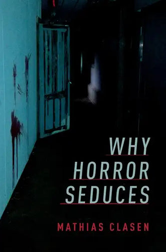 Why Horror Seduces - Paperback