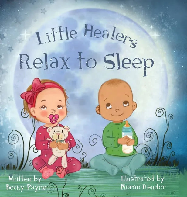 Little Healers: Relax to Sleep - Hardcover