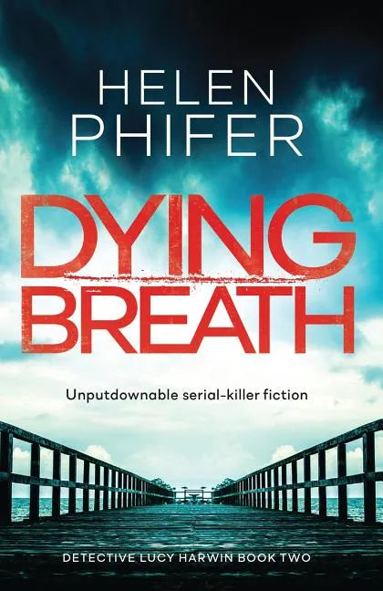 Dying Breath: Unputdownable Serial Killer Fiction - Paperback