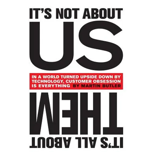 It's Not About Us - It's All About Them - Paperback