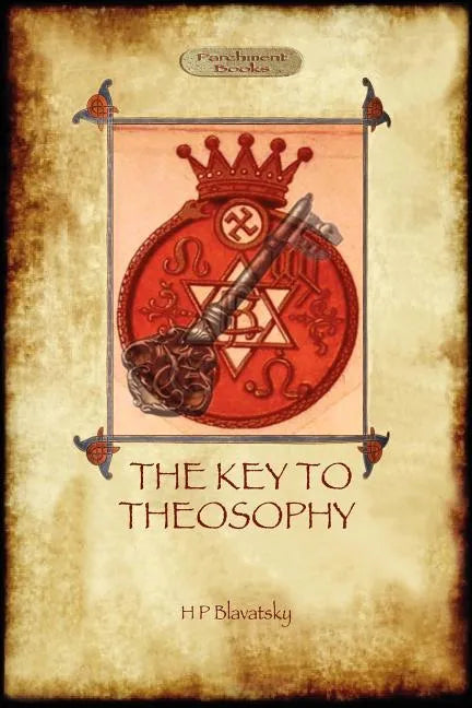 The Key to Theosophy - with original 30-page annotated glossary - Paperback