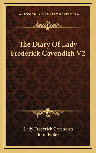 The Diary of Lady Frederick Cavendish V2 - Hardcover