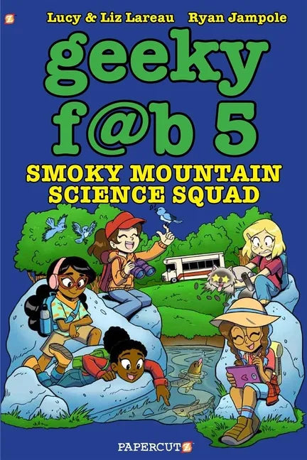Geeky Fab 5 Vol. 5: Smoky Mountain Science Squad - Hardcover