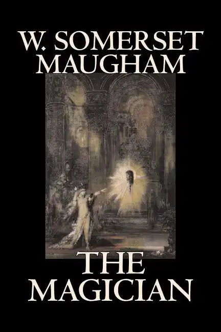 The Magician by W. Somerset Maugham, Horror, Classics, Literary - Paperback