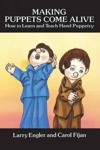Making Puppets Come Alive - Paperback