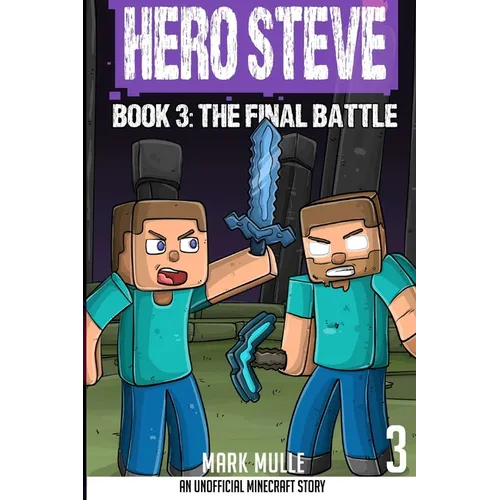 Hero Steve Book 3: The Final Battle - Paperback