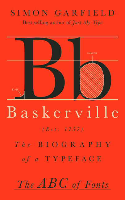 Baskerville: The Biography of a Typeface - Hardcover