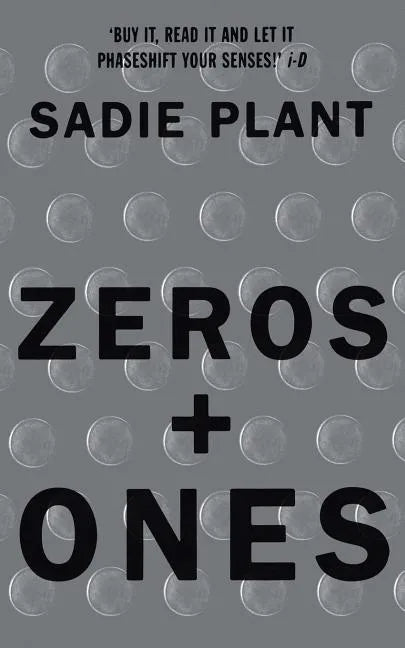 Zeros and Ones: Digital Women and the New Technoculture - Paperback