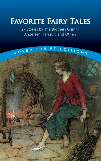 Favorite Fairy Tales: 27 Stories by the Brothers Grimm, Andersen, Perrault, and Others - Paperback