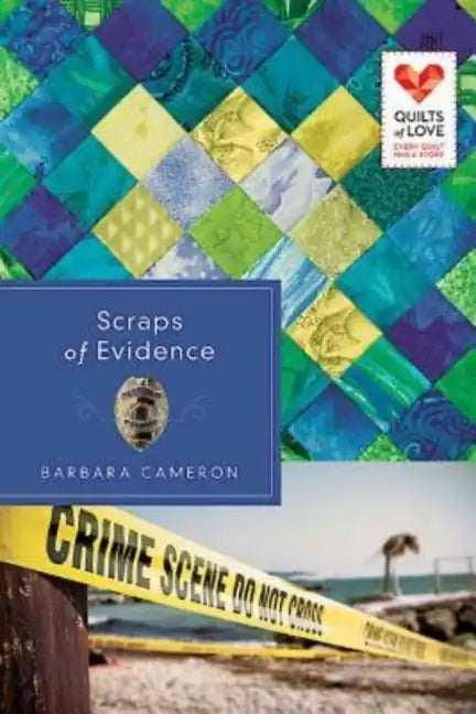 Scraps of Evidence: Quilts of Love Series - Paperback