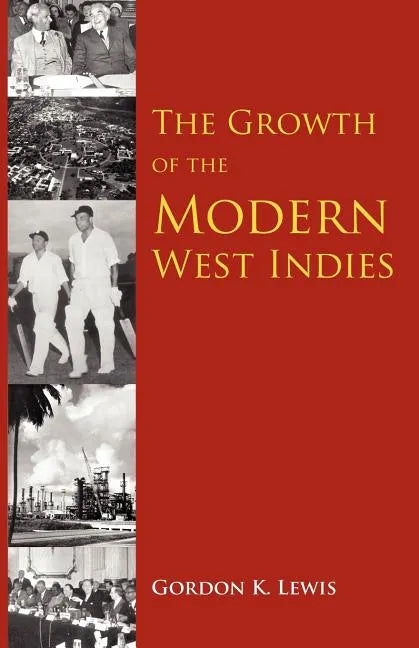 The Growth of the Modern West Indies - Paperback