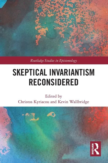 Skeptical Invariantism Reconsidered - Paperback