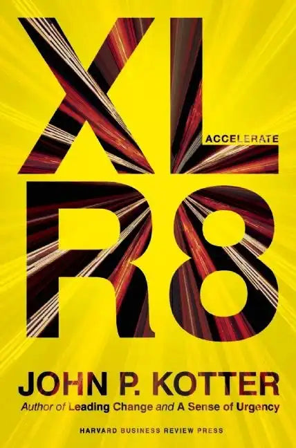 Accelerate: Building Strategic Agility for a Faster-Moving World - Hardcover