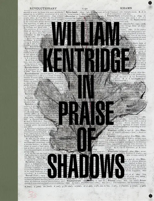 William Kentridge: In Praise of Shadows - Hardcover