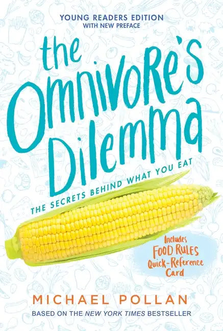 The Omnivore's Dilemma: Young Readers Edition - Paperback