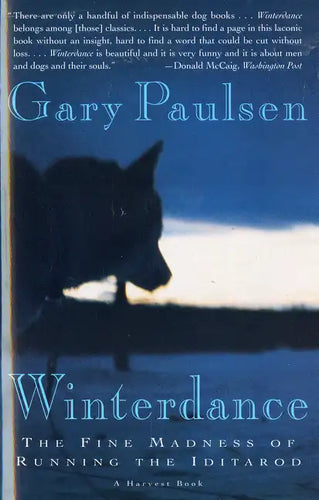 Winterdance: The Fine Madness of Running the Iditarod - Paperback