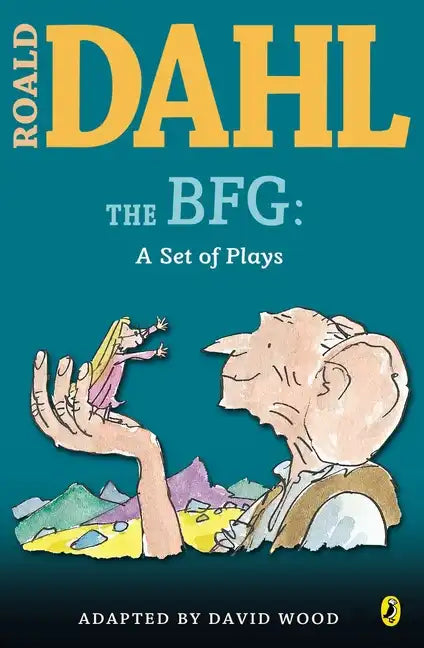 The BFG: A Set of Plays: A Set of Plays - Paperback