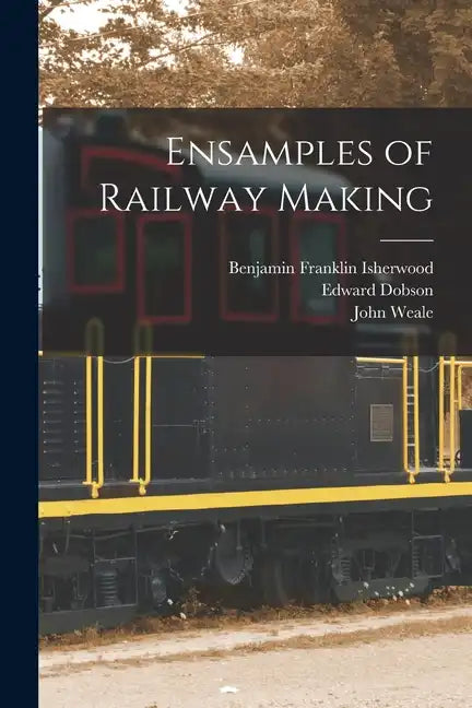 Ensamples of Railway Making - Paperback