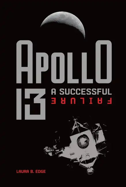 Apollo 13: A Successful Failure - Library Binding