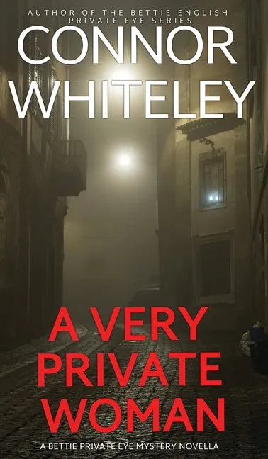 A Very Private Woman: A Bettie Private Eye Mystery Novella - Hardcover