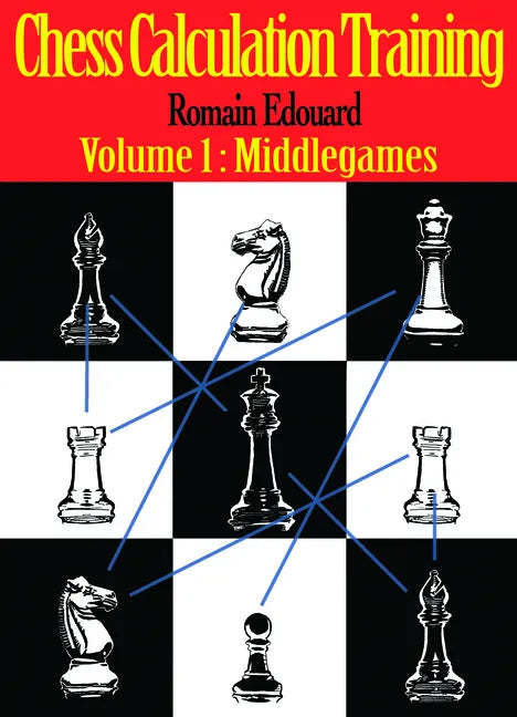 Chess Calculation Training: Middlegame - Paperback