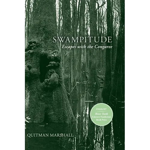 Swampitude: Escapes with the Congaree - Paperback