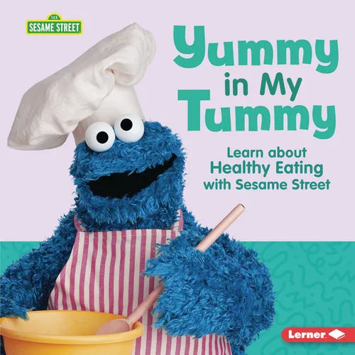 Yummy in My Tummy: Learn about Healthy Eating with Sesame Street (R) - Library Binding