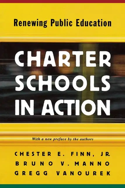 Charter Schools in Action: Renewing Public Education - Paperback