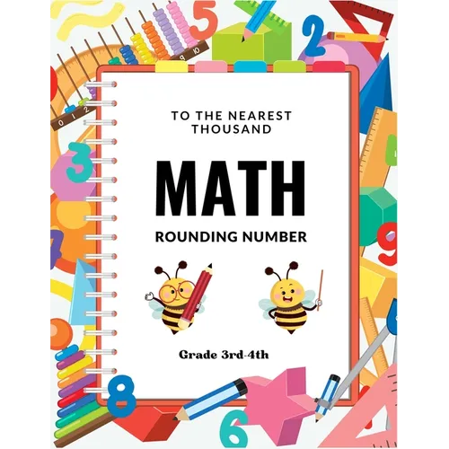 To The Nearest Thousand Math Rounding Number Grade 3rd-4th - Paperback