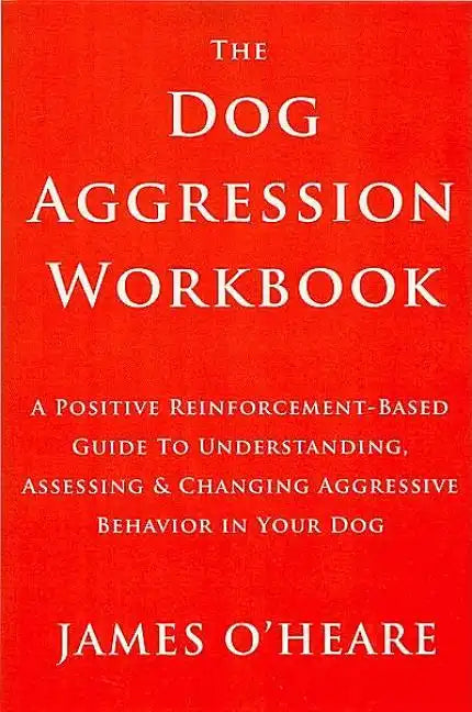 Dog Aggression Workbook - Paperback