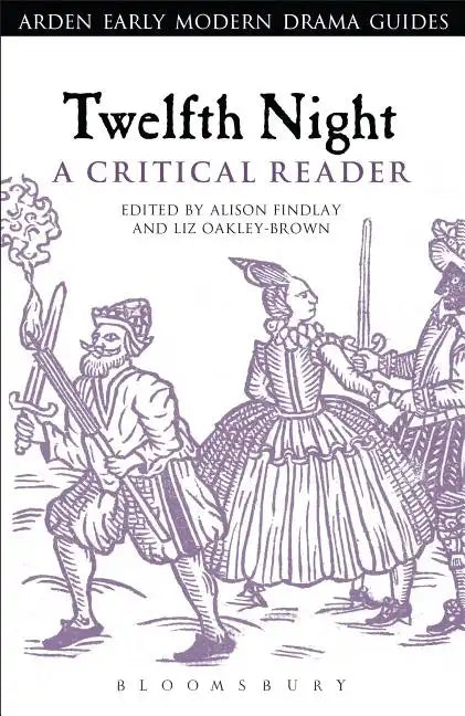 Twelfth Night: A Critical Reader - Paperback