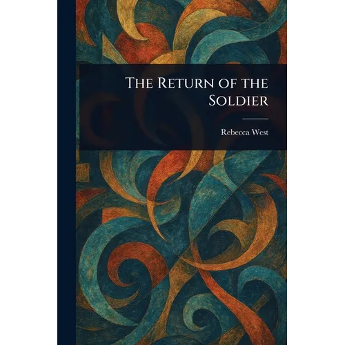 The Return of the Soldier - Paperback