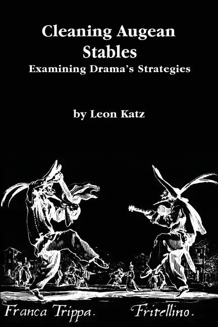 Cleaning Augean Stables: Examining Drama's Strategies - Paperback