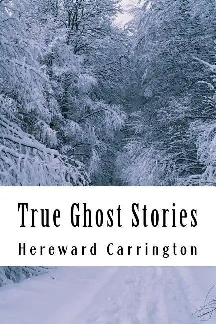 True Ghost Stories - Paperback