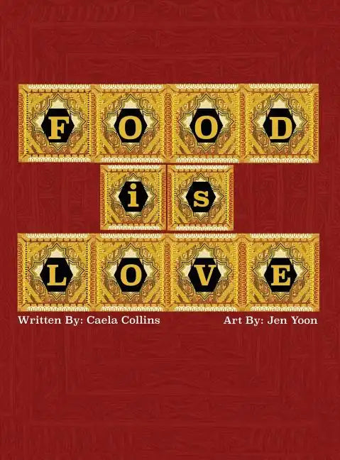 Food is Love - Hardcover