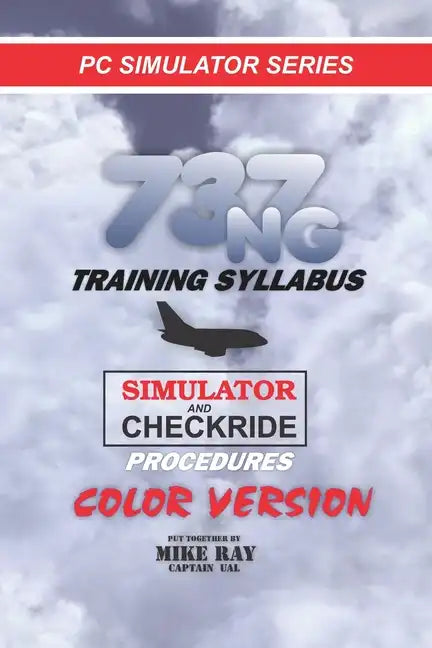 737NG Training Syllabus: for Flight Simulation - Paperback