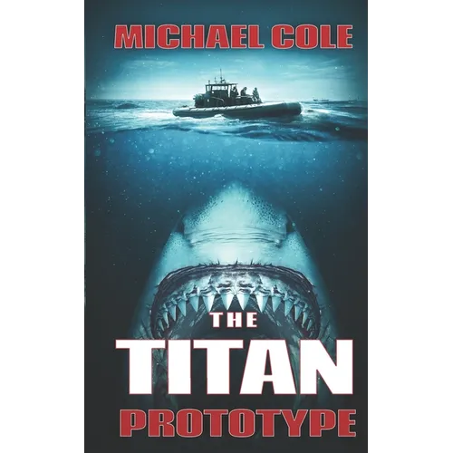 The Titan Prototype: A Deep Sea Thriller - Paperback