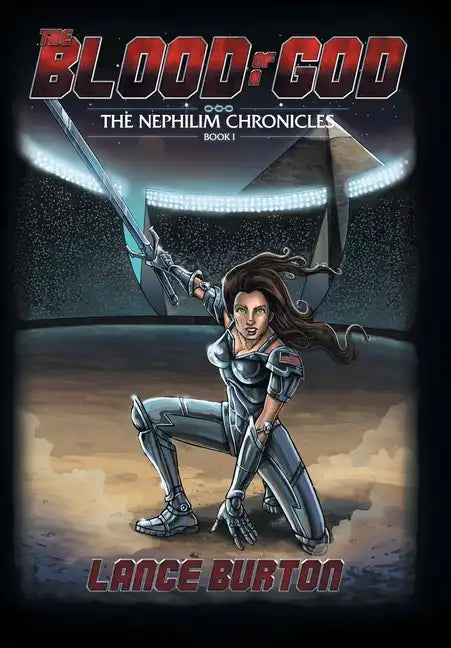 The Blood of a God: The Nephilim Chronicles, Book One - Hardcover