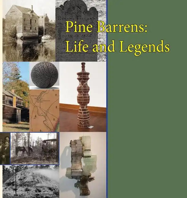 Pine Barrens: Life and Legends - Paperback