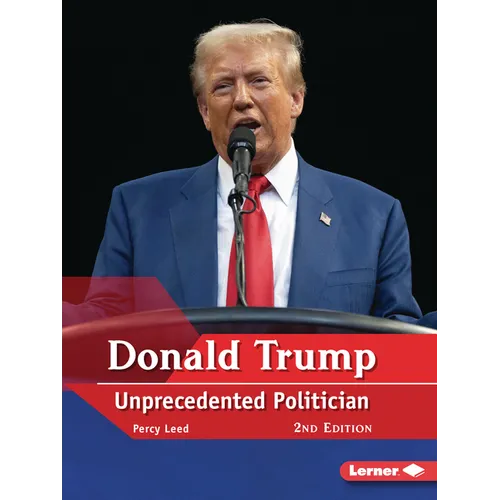 Donald Trump, 2nd Edition: Unprecedented Politician - Paperback
