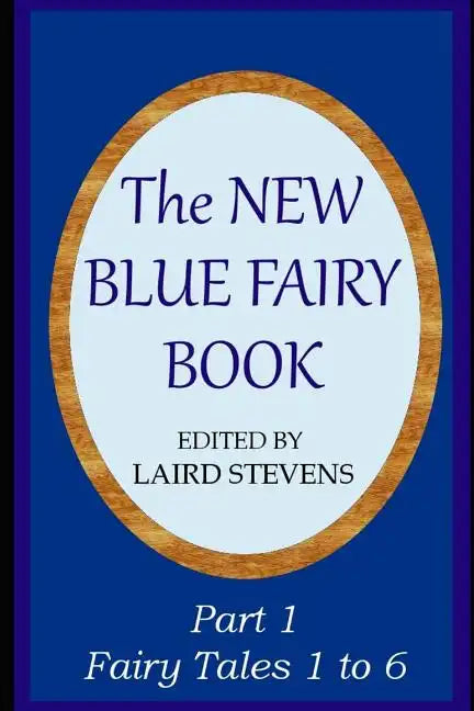 The New Blue Fairy Book: Part 1: Fairy Tales 1 to 6 - Paperback