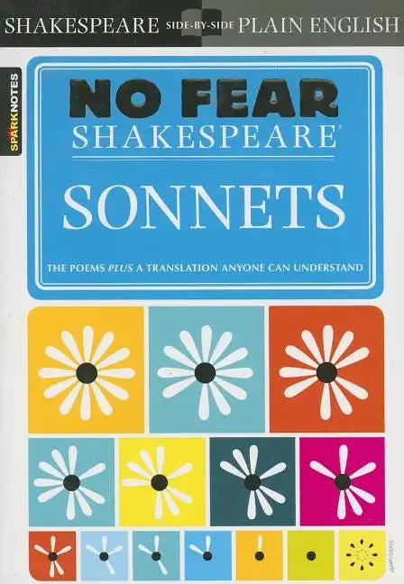 Sonnets: No Fear Shakespeare Side-By-Side Plain English - Paperback