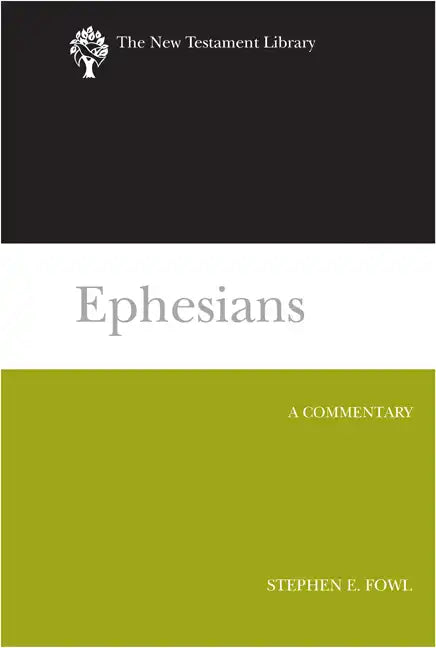 Ephesians: A Commentary - Hardcover