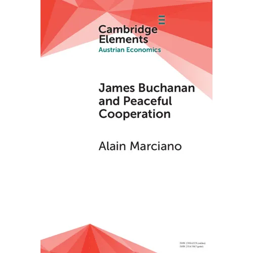 James Buchanan and Peaceful Cooperation - Hardcover